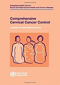 Comprehensive Cervical Cancer Control (Paperback)