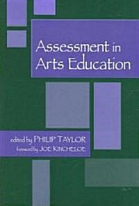 Assessment in Arts Education (Paperback)