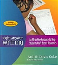 Right-Answer Writing: An All-In-One Resource to Help Students Craft Better Responses [With CDROM] (Paperback)