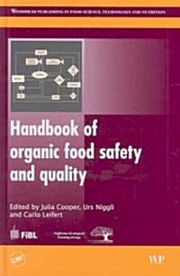 Handbook of Organic Food Safety And Quality (Hardcover, 1st)