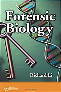 Forensic Biology: Identification and DNA Analysis of Biological Evidence (Hardcover)