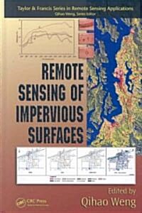 Remote Sensing of Impervious Surfaces (Hardcover)