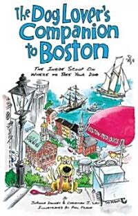 The Dog Lovers Companion to Boston (Paperback, 4th)