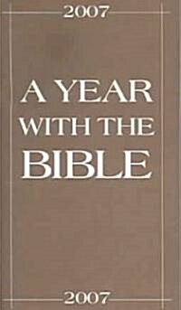 A Year with the Bible (Paperback, 2007)