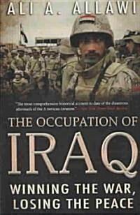The Occupation of Iraq : The Official Documents of the Coalition Provisional Authority and the Iraqi Governing Council (Hardcover)