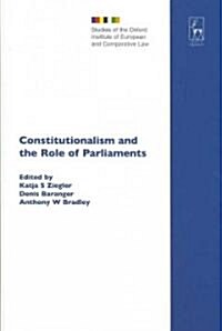 Constitutionalism and the Role of Parliaments (Hardcover)