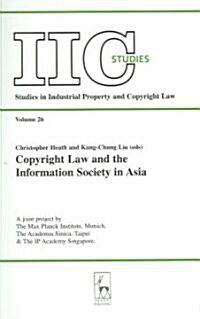 Copyright Law and the Information Society in Asia (Paperback)