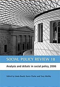 Social Policy Review 18 : Analysis and debate in social policy, 2006 (Hardcover)