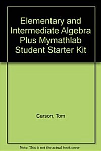 Elementary And Intermediate Algebra - Plus Mymathlab Student Starter Kit (Hardcover, 2nd)