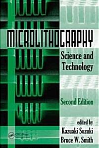 Microlithography: Science and Technology, Second Edition (Hardcover, 2)