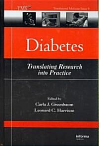 Diabetes: Translating Research Into Practice (Hardcover)