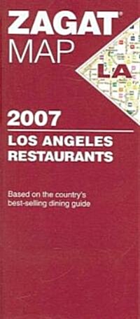 Zagat 2007 Los Angeles Restaurants (Map, FOL)