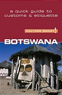 Botswana - Culture Smart! : The Essential Guide to Customs & Culture (Paperback, New ed)