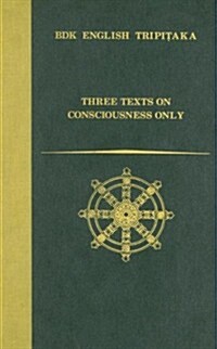 Three Texts on Consciousness Only (Hardcover)