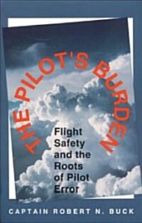 The Pilots Burden (Paperback)