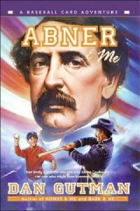 Abner & Me (Paperback, Reprint) - A Baseball Card Adventure