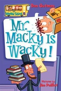 My Weird School #15: Mr. Macky Is Wacky! (Paperback)