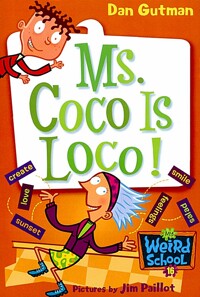 My Weird School. 16, Ms. Coco is loco!