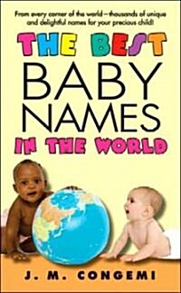 The Best Baby Names in the World (Mass Market Paperback)