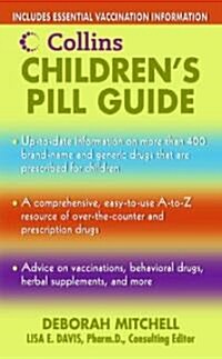 Collins Childrens Pill Guide (Mass Market Paperback)