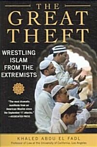 The Great Theft: Wrestling Islam from the Extremists (Paperback)