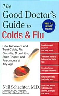The Good Doctors Guide to Colds and Flu (Mass Market Paperback)