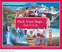 Pack Your Bags.....go U.s.a. (Hardcover)