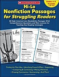 Hi-Lo Nonfiction Passages for Struggling Readers: Grades 4-5: 80 High-Interest/Low-Readability Passages with Comprehension Questions and Mini-Lessons (Paperback)