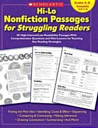 Hi-Lo Nonfiction Passages for Struggling Readers: Grades 6-8: 80 High-Interest/Low-Readability Passages with Comprehension Questions and Mini-Lessons (Paperback)