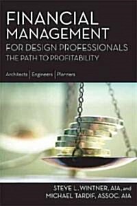 Financial Management for Design Professionals (Paperback)