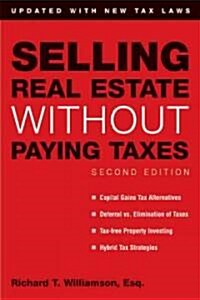 Selling Real Estate Without Paying Taxes (Paperback, 2nd)