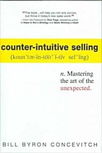 Counter-intuitive Selling (Hardcover)