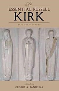 The Essential Russell Kirk: Selected Essays (Paperback)