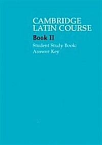 Cambridge Latin Course 2 Student Study Book Answer Key (Paperback)