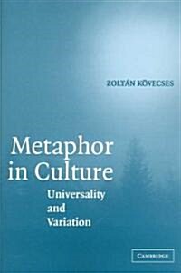 Metaphor in Culture : Universality and Variation (Paperback)