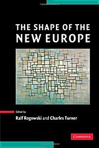 The Shape of the New Europe (Paperback)