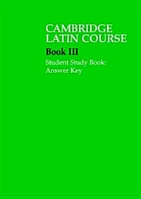 Cambridge Latin Course 3 Student Study Book Answer Key (Paperback)