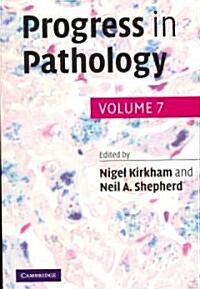 Progress in Pathology: Volume 7 (Paperback)