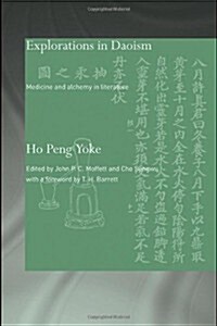 Explorations in Daoism : Medicine and Alchemy in Literature (Hardcover)