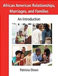 African American Relationships, Marriages, and Families : An Introduction (Paperback)