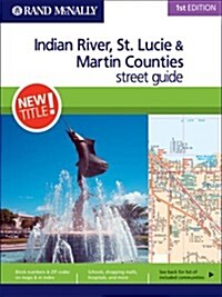 Rand McNally Indian River, St. Lucie & Martin Counties Street Guide (Spiral)
