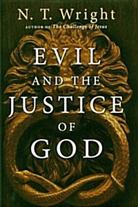 Evil And the Justice of God (Hardcover)