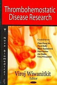 Thrombohemostatic Disease Research (Hardcover, UK)