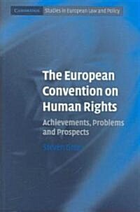 The European Convention on Human Rights : Achievements, Problems and Prospects (Paperback)