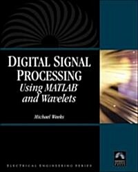 Digital Signal Processing Using Matlab and Wavelets (Hardcover, CD-ROM)