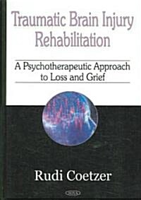 Traumatic Brain Injury Rehabilitation (Hardcover, UK)
