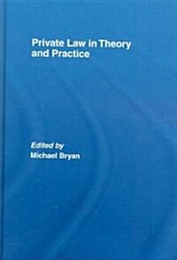 Private Law in Theory And Practice (Hardcover, 1st)