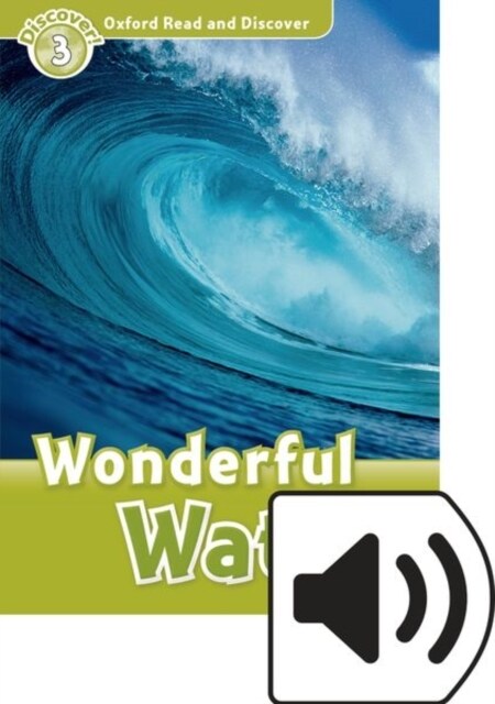 Oxford Read and Discover: Level 3: Wonderful Water Audio Pack (Multiple-component retail product)