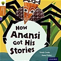 Oxford Reading Tree Traditional Tales: Level 8: How Anansi Got His Stories (Paperback)