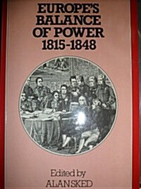 Europes Balance of Power, 1815-48 (Paperback)